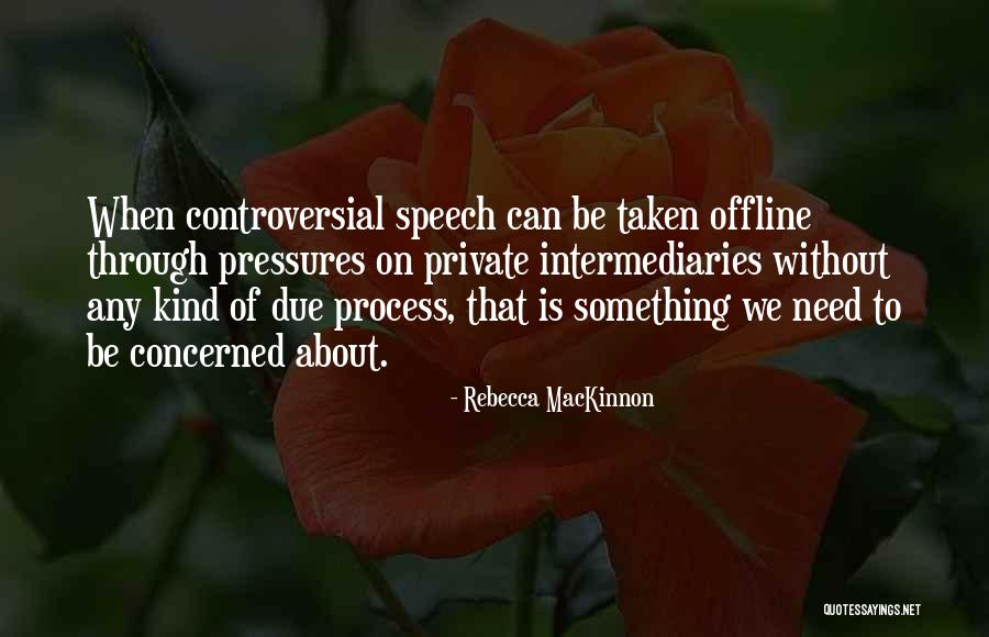 Rebecca MacKinnon Quotes 187872 Rebecca MacKinnon Quotes 187872