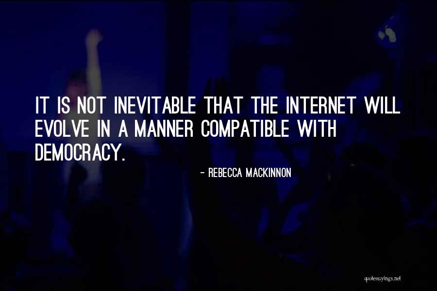 Rebecca MacKinnon Quotes 349372 Rebecca MacKinnon Quotes 349372