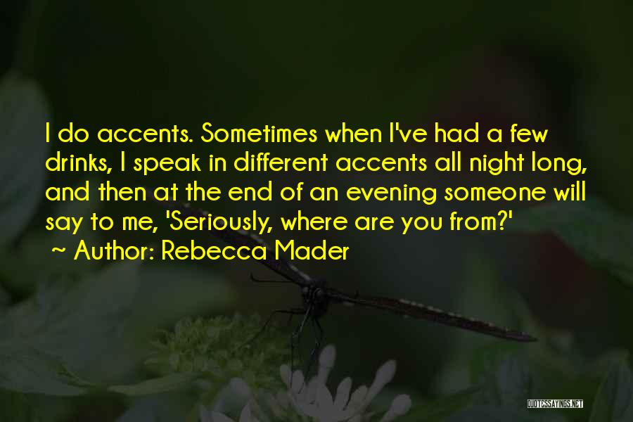 Rebecca Mader Quotes 410850