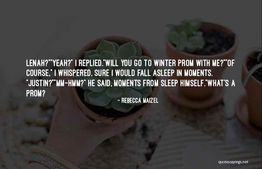 Rebecca Maizel Quotes 1411858