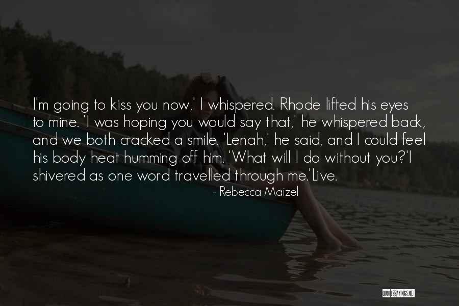 Rebecca Maizel Quotes 1790704