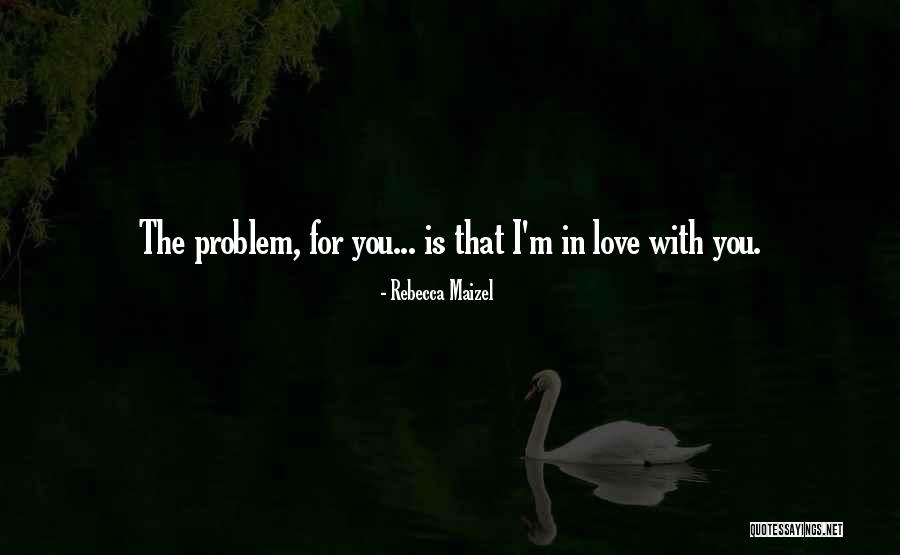 Rebecca Maizel Quotes 923112 Rebecca Maizel Quotes 923112