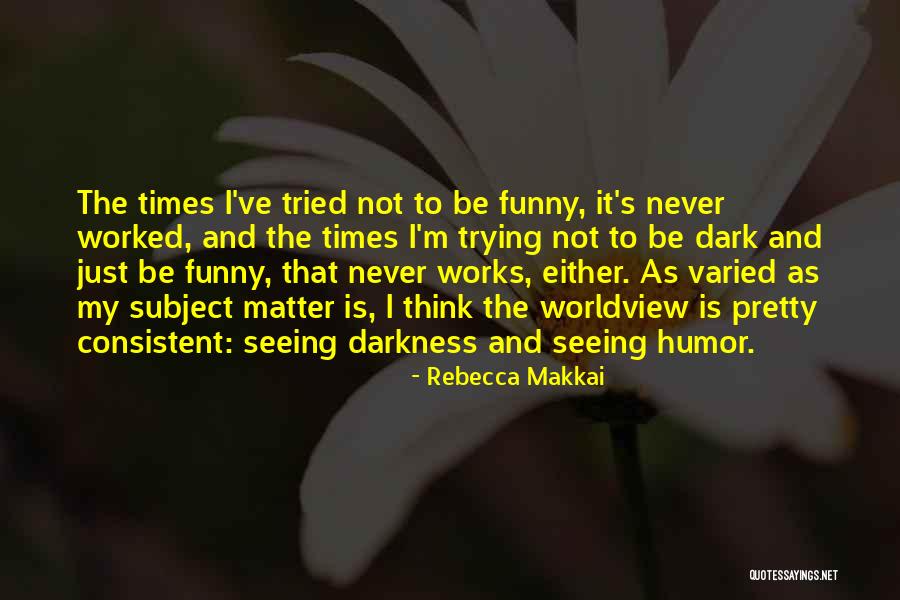 Rebecca Makkai Quotes 2106466