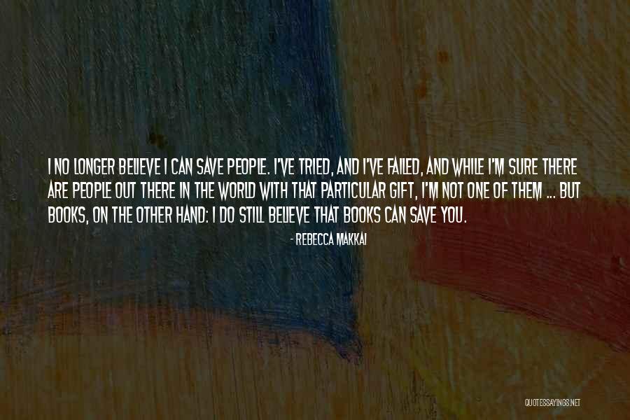 Rebecca Makkai Quotes 752345 Rebecca Makkai Quotes 752345