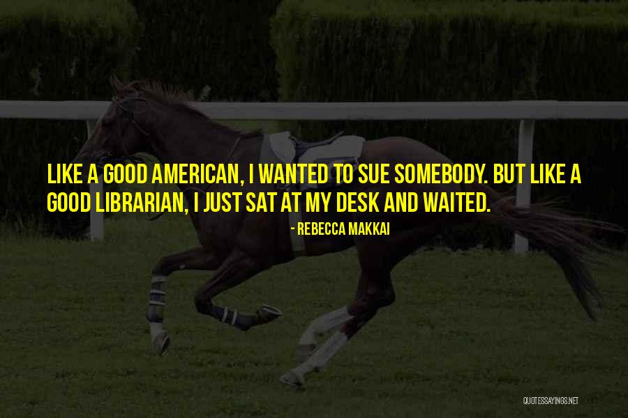 Rebecca Makkai Quotes 874870 Rebecca Makkai Quotes 874870