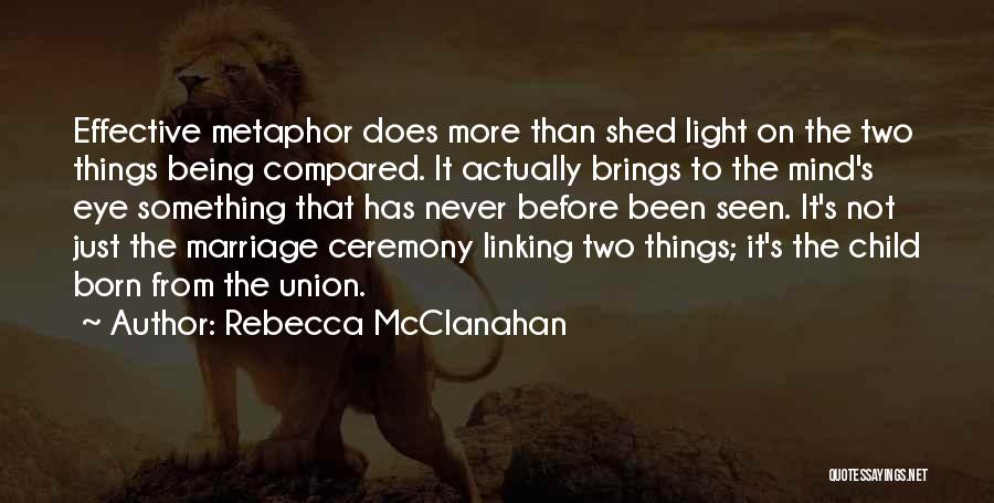 Rebecca McClanahan Quotes 2069047