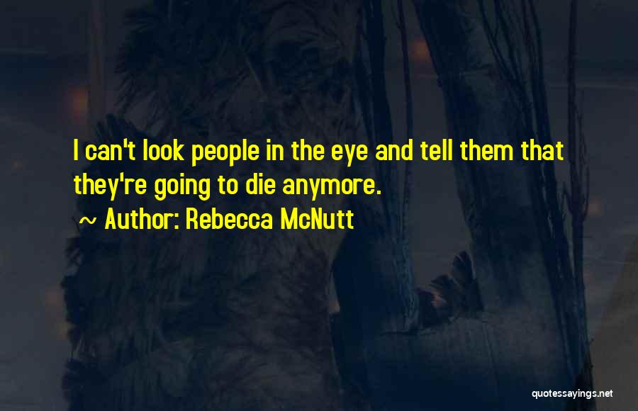 Rebecca McNutt Quotes 1827922 Rebecca McNutt Quotes 1827922