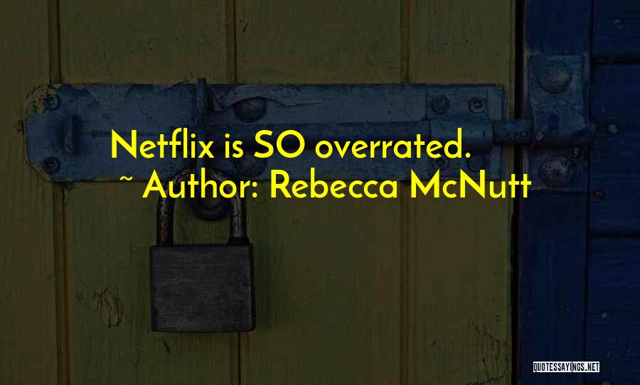 Rebecca McNutt Quotes 2168642