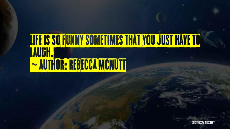 Rebecca McNutt Quotes 278104