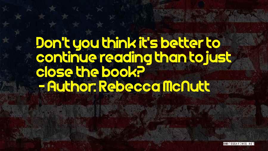 Rebecca McNutt Quotes 912820