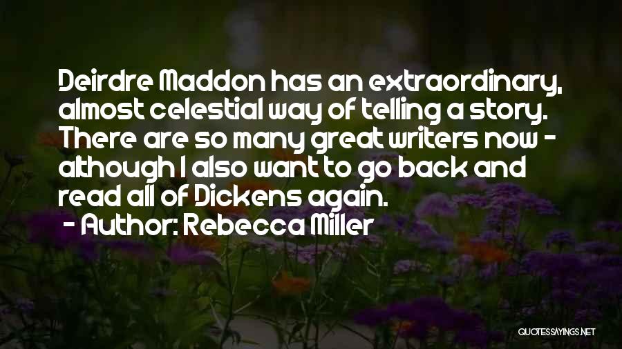 Rebecca Miller Quotes 694579