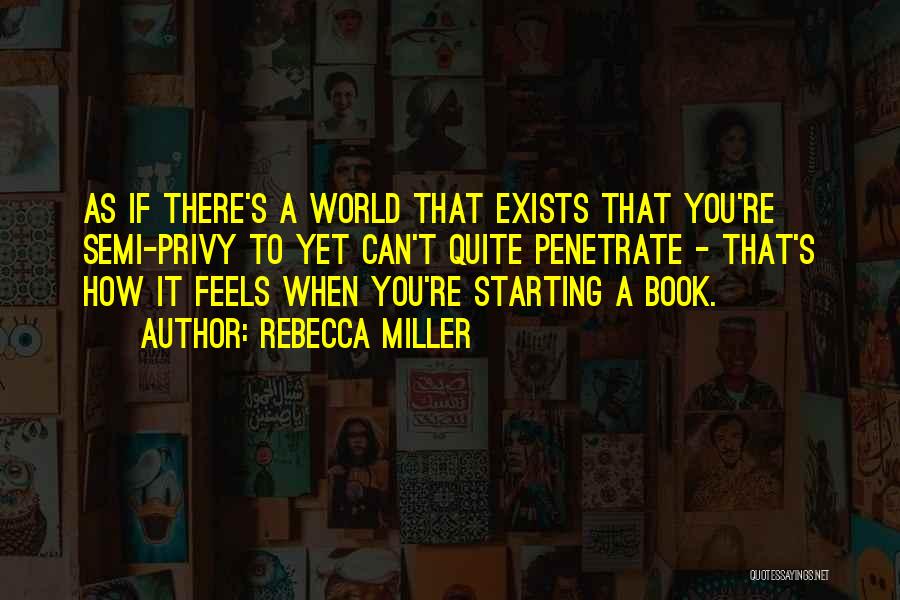 Rebecca Miller Quotes 764390