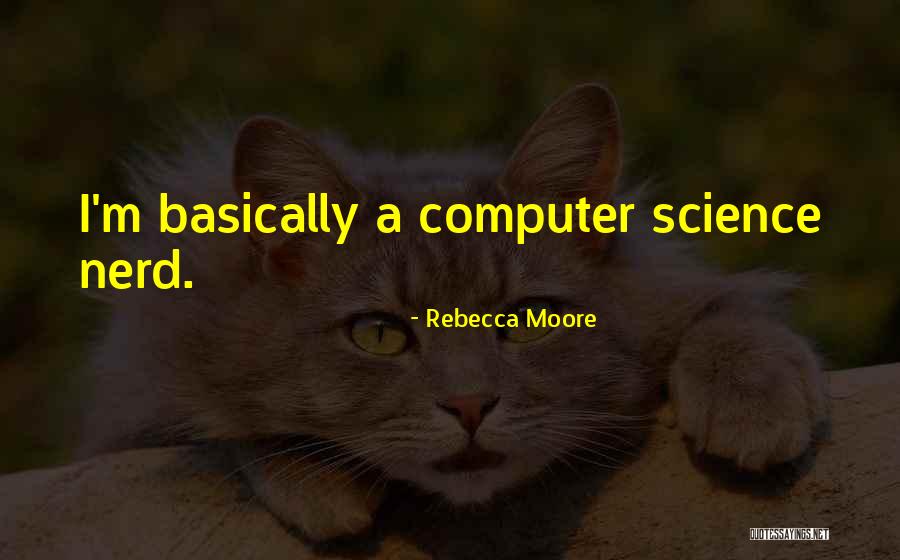 Rebecca Moore Quotes 2139167 Rebecca Moore Quotes 2139167