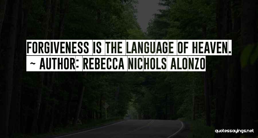 Rebecca Nichols Alonzo Quotes 314621