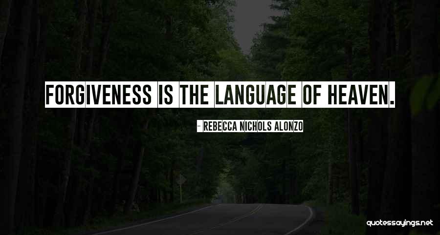 Rebecca Nichols Alonzo Quotes 314621 Rebecca Nichols Alonzo Quotes 314621