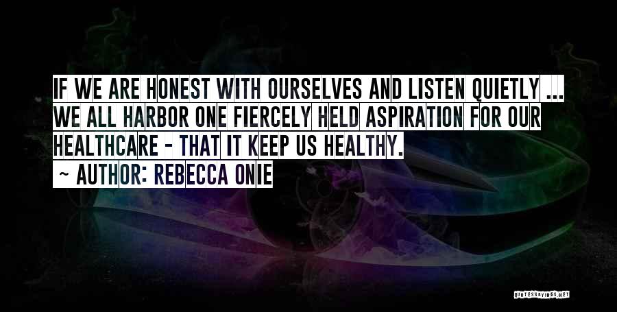 Rebecca Onie Quotes 967468