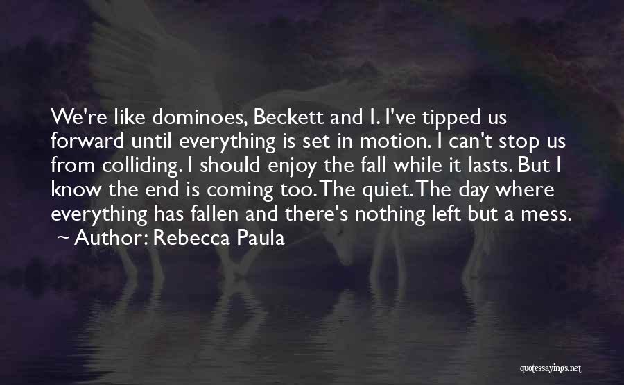 Rebecca Paula Quotes 161432