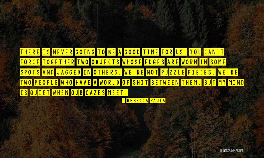 Rebecca Paula Quotes 607169 Rebecca Paula Quotes 607169
