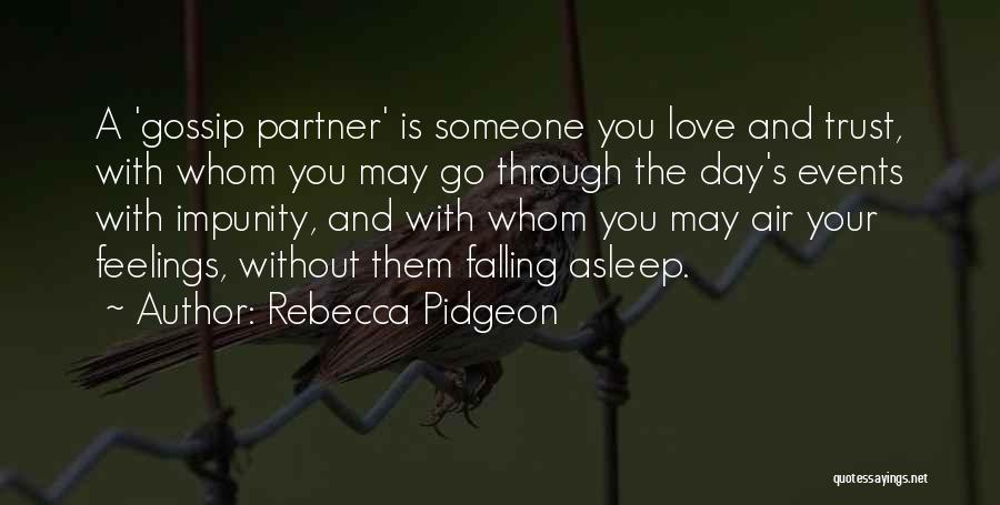 Rebecca Pidgeon Quotes 1723424