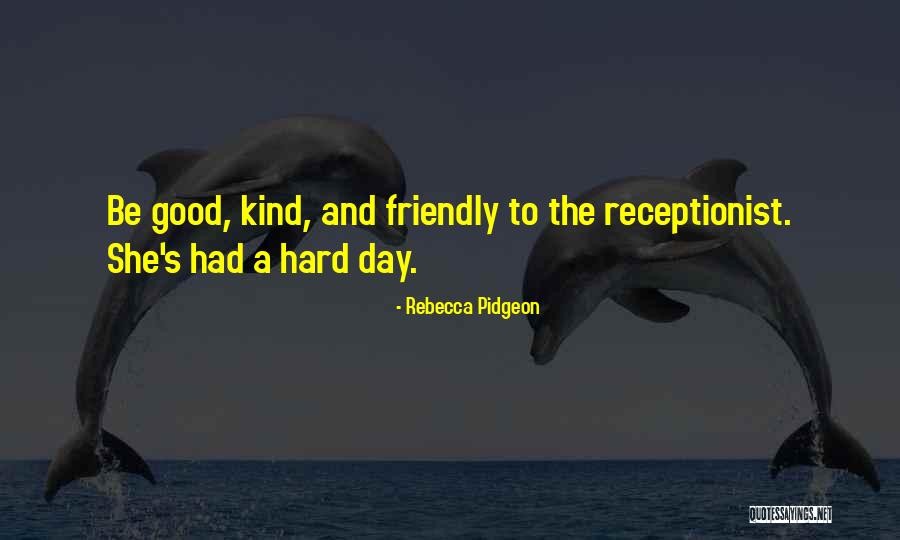 Rebecca Pidgeon Quotes 2042001 Rebecca Pidgeon Quotes 2042001