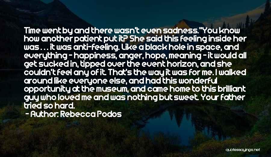 Rebecca Podos Quotes 1410274