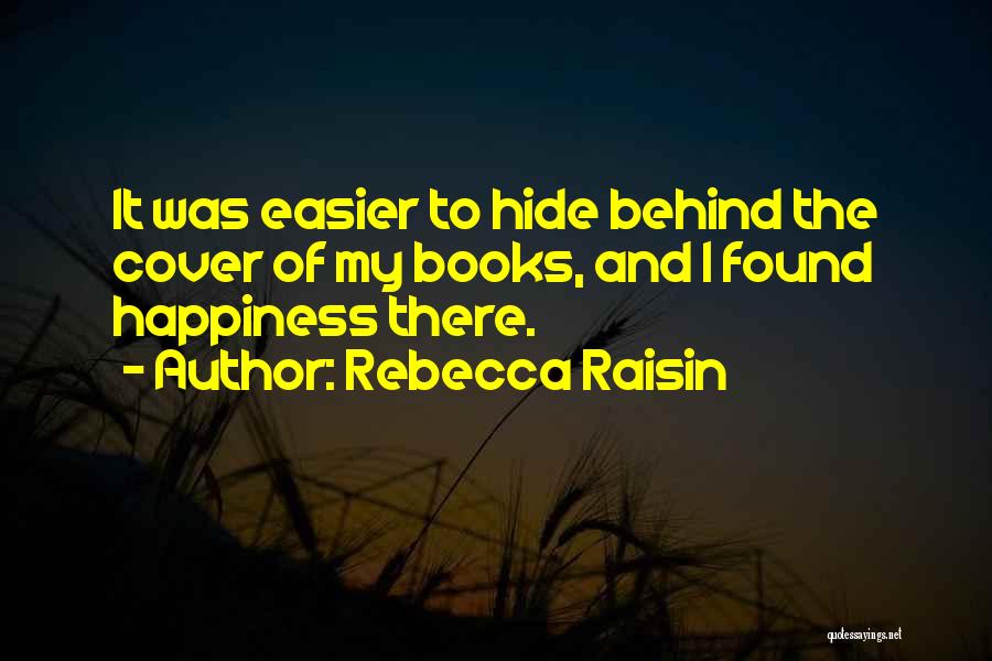 Rebecca Raisin Quotes 1150555
