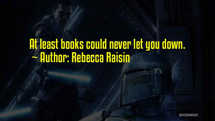 Rebecca Raisin Quotes 2056351