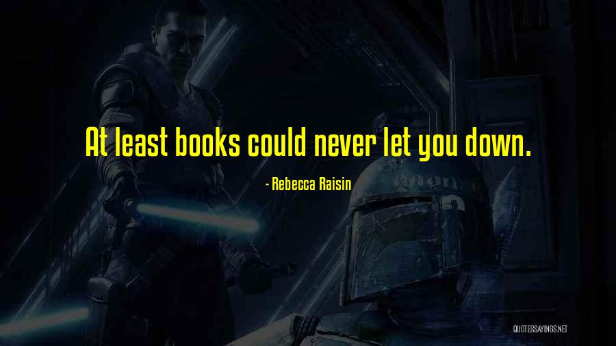 Rebecca Raisin Quotes 2056351 Rebecca Raisin Quotes 2056351