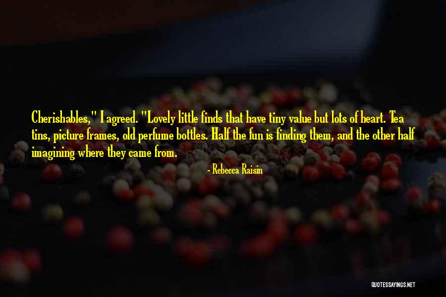 Rebecca Raisin Quotes 323349 Rebecca Raisin Quotes 323349