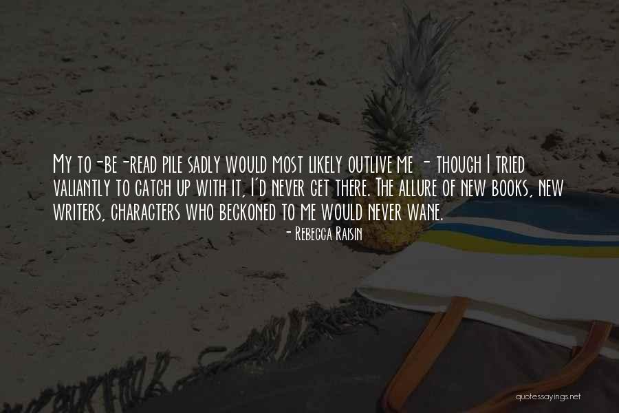 Rebecca Raisin Quotes 417922 Rebecca Raisin Quotes 417922