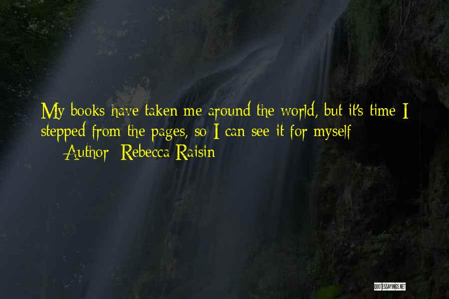 Rebecca Raisin Quotes 700299