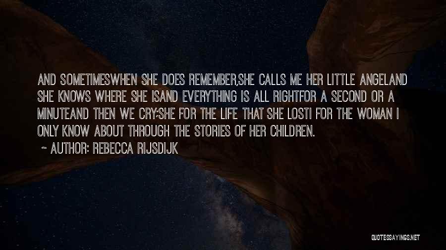 Rebecca Rijsdijk Quotes 428030