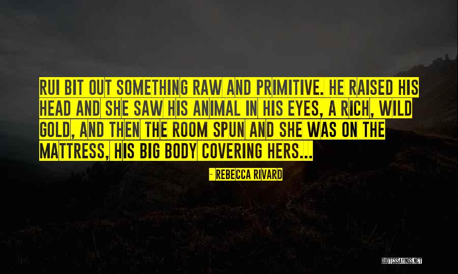 Rebecca Rivard Quotes 283038