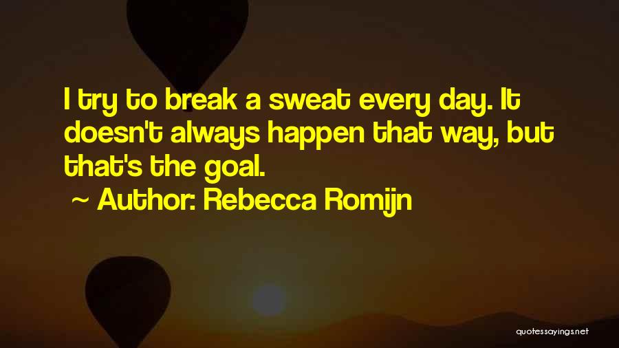 Rebecca Romijn Quotes 2219612