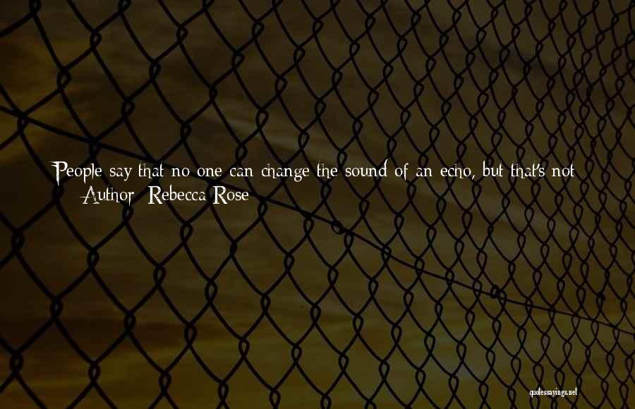 Rebecca Rose Quotes 2085674