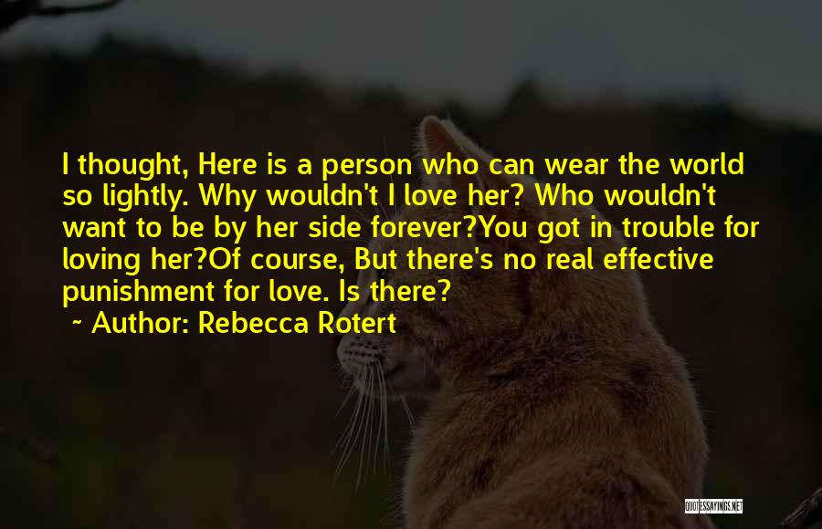 Rebecca Rotert Quotes 1871331