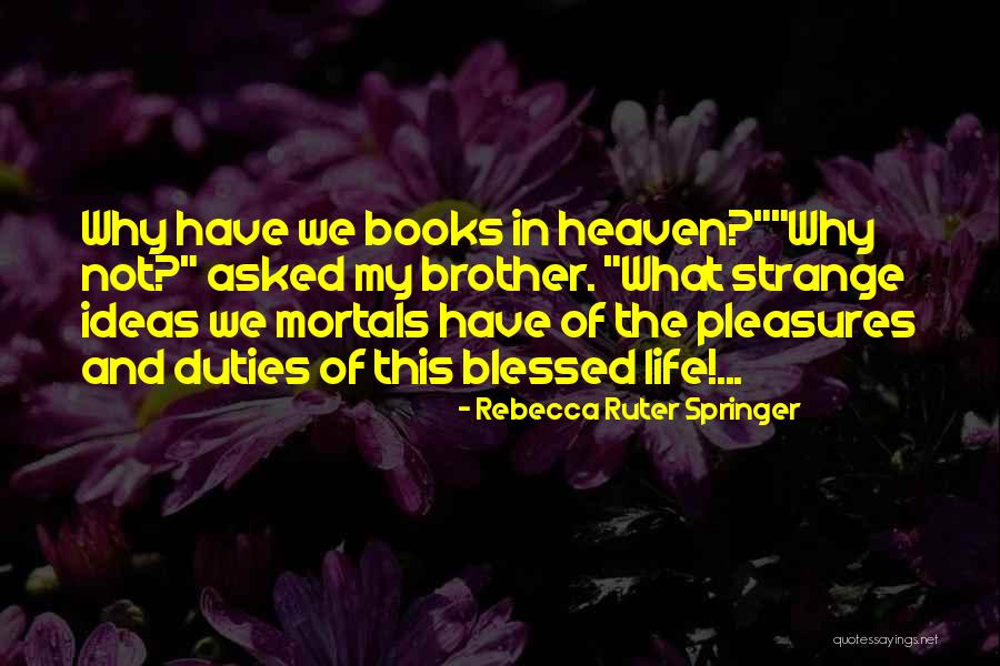 Rebecca Ruter Springer Quotes 89154 Rebecca Ruter Springer Quotes 89154