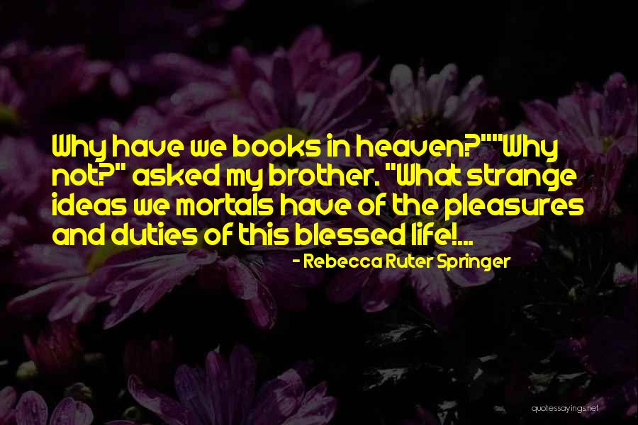 Rebecca Ruter Springer Quotes 89154