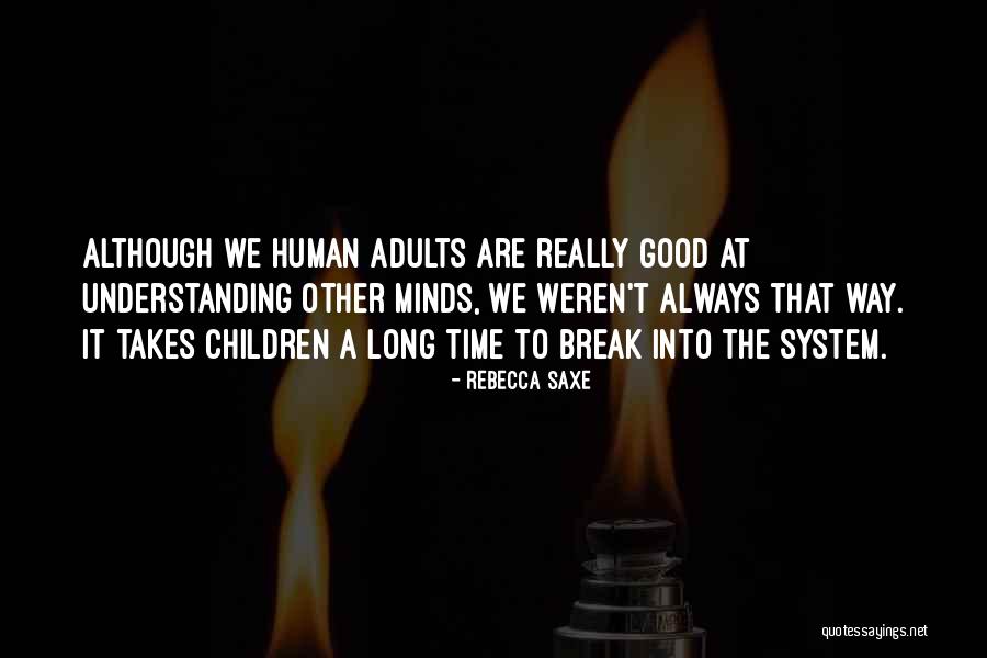 Rebecca Saxe Quotes 1425389 Rebecca Saxe Quotes 1425389