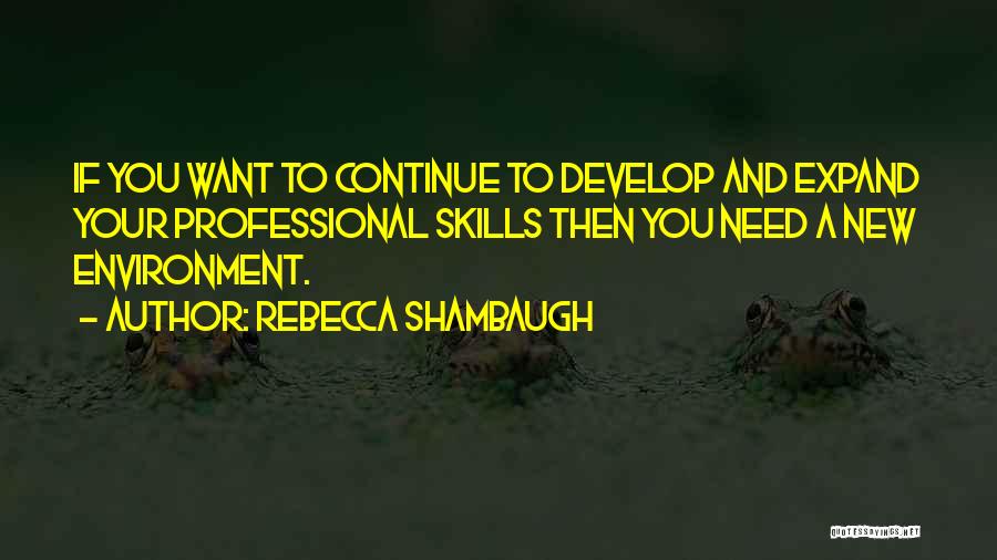 Rebecca Shambaugh Quotes 1377894