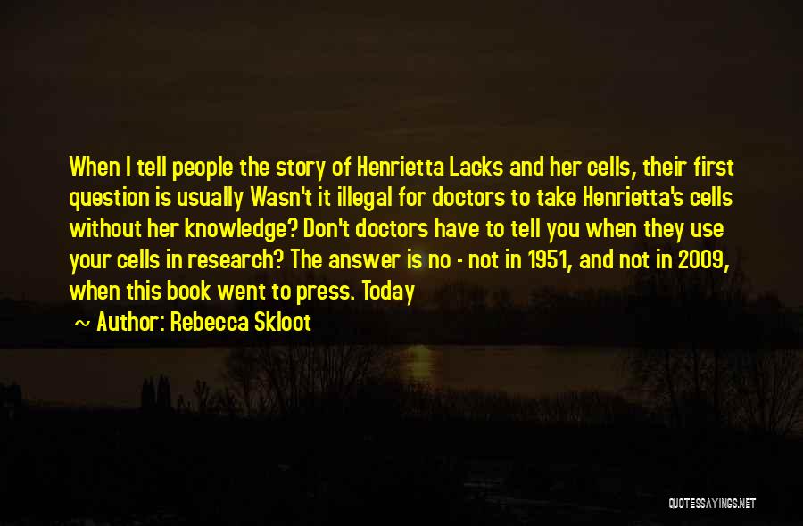 Rebecca Skloot Quotes 1471333