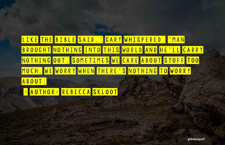 Rebecca Skloot Quotes 173849