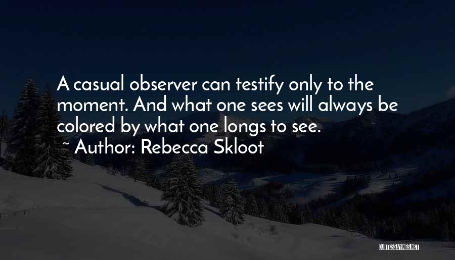 Rebecca Skloot Quotes 708642