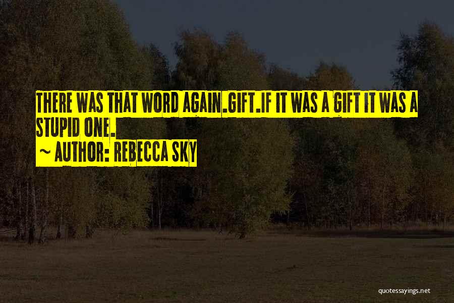 Rebecca Sky Quotes 819616