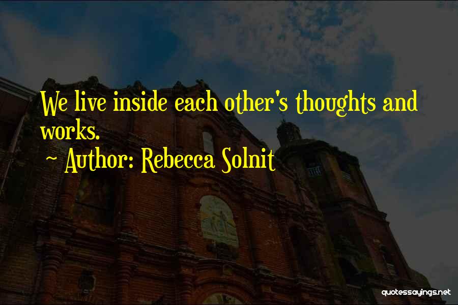 Rebecca Solnit Quotes 1302867