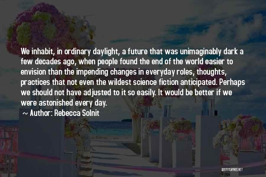 Rebecca Solnit Quotes 1318436