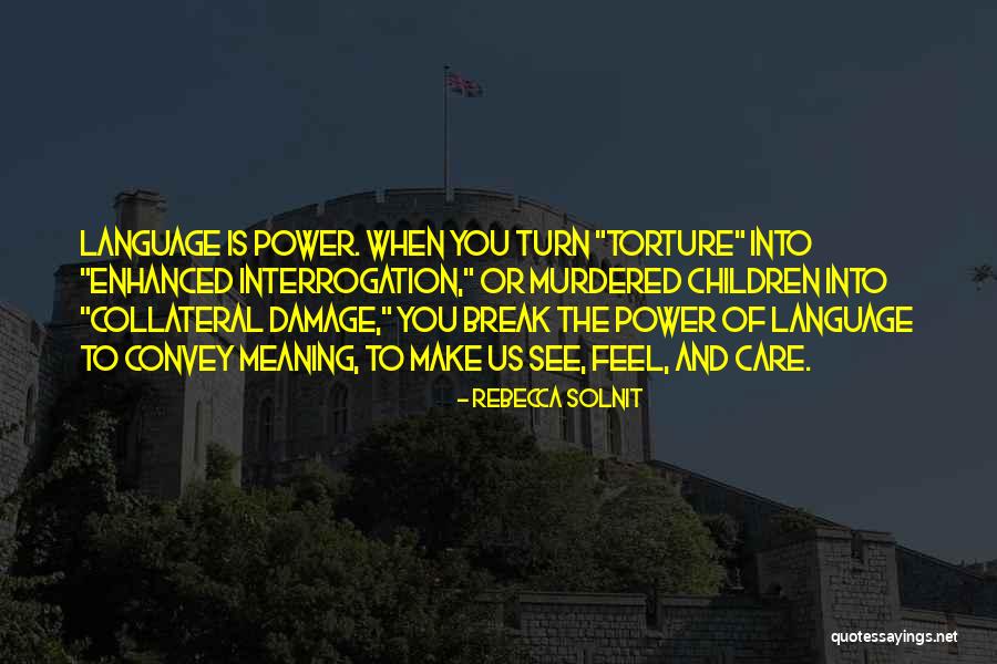 Rebecca Solnit Quotes 637031