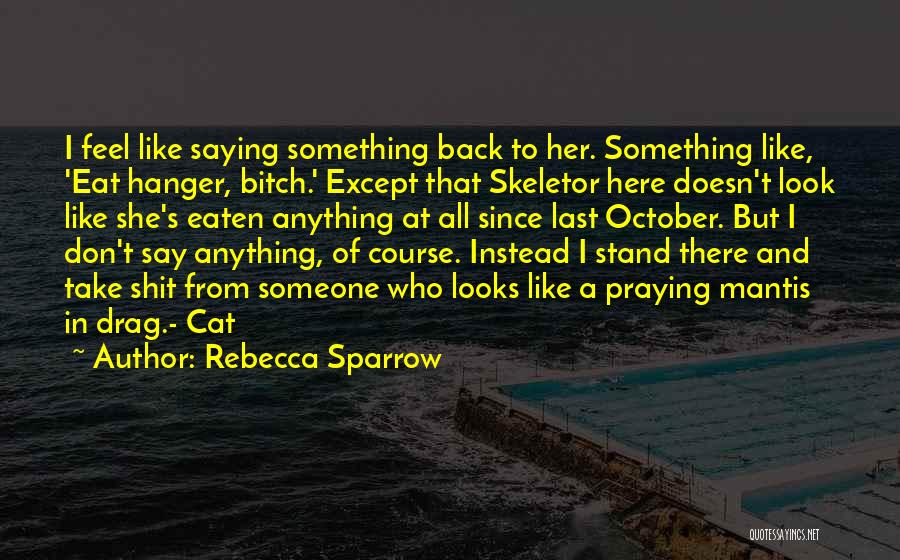 Rebecca Sparrow Quotes 1845854