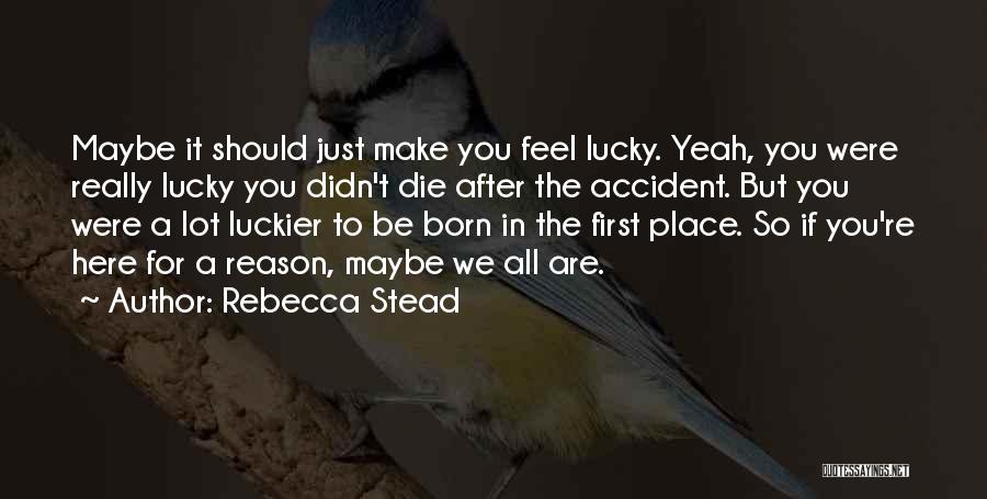 Rebecca Stead Quotes 1001142