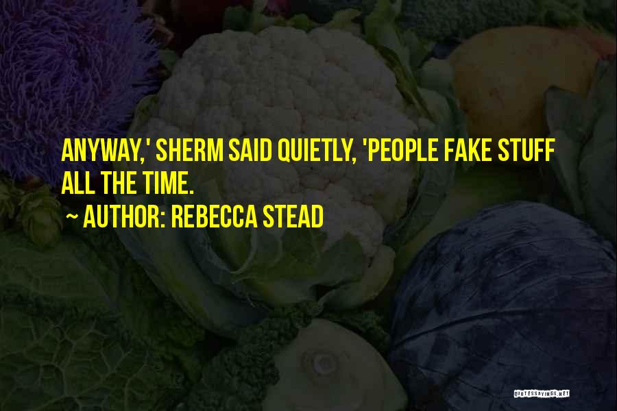 Rebecca Stead Quotes 1128785